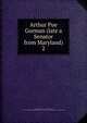 Arthur Pue Gorman (late a Senator from Maryland). 2, United States. 59th Congress, 2d session, 1906-1907. [from old catalog],United States. Congress. Memorial addresses. [from old catalog] 