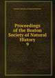Proceedings of the Boston Society of Natural History. 9, Boston Society of Natural History 
