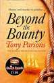 Beyond the Bounty (Quick Reads), Parsons, Tony 