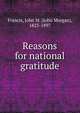 Reasons for national gratitude, Francis, John M. (John Morgan), 1823-1897 