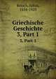 Griechische Geschichte. Volume 3, Part 1, Beloch, Julius, 1854-1929 