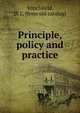Principle, policy and practice, Stinchfield, D. L. [from old catalog] 