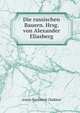 Die russischen Bauern. Hrsg. von Alexander Eliasberg, А. П. Чехов 