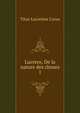 Lucrece, De la nature des choses. 1, Titus Lucretius Carus 