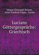 Lucians Gottergesprache: Griechisch, Johann Christoph Bremer, Ernst Friedrich Poppo, Lucian 