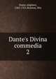Dante's Divina commedia, Dante Alighieri 