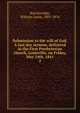 Submission to the will of God. A fast day sermon, delivered in the First Presbyterian church, Louisville, on Friday, May 14th, 1841. 2, Breckinridge, William Lewis, 1803-1876 