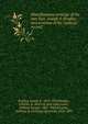 Miscellaneous writings of the late Hon. Joseph P. Bradley . and a review of his "judicial record,". 1, Bradley, Joseph P., 1813-1892,Bradley, Charles, b. 1857, ed. and comp,Lewis, William Draper, 1867-1949,Keasbey, Anthony Q. (Anthony Quinton), 1824-1895 