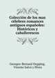 Coleccion de los mas celebres romances antiguos espanoles: Historicos y caballerescos, Georges-Bernard Depping, Vicente Salv? y P?rez 