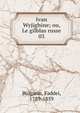 Ivan Wyjighine; ou, Le gilblas russe. 03, Bulgarin, Faddei, 1789-1859 