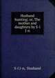 Husband hunting; or, The mother and daughters by S-l J-n., S-l J-n, Husband 