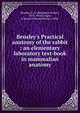 Bensley's Practical anatomy of the rabbit : an elementary laboratory text-book in mammalian anatomy