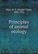 Principles of animal ecology, Allee, W. C. (Warder Clyde), 1885-1955 