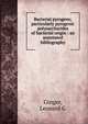 Bacterial pyrogens; particularly pyrogenic polysaccharides of bacterial origin : an annotated bibliography, Leonard G. Ginger 