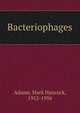 Bacteriophages, Adams, Mark Hancock, 1912-1956 