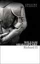 Richard II #дата изд.15.09.11#, Shakespeare, William 