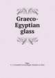 Graeco-Egyptian glass, Edgar, C. C. (Campbell Cowan),Egypt. Maslahat al-Athar 
