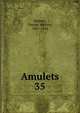 Amulets. 35, Reisner, George Andrew, 1867-1942 