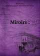 Miroirs :, B?n?dite, Georges,Egypt. Maslahat al-Athar 