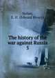 The history of the war against Russia. 5, Nolan, E. H. (Edward Henry) 