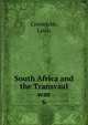 South Africa and the Transvaal war. 6, Creswicke, Louis 
