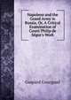 Napoleon and the Grand Army in Russia, Or, A Critical Examination of Count Philip de S?gur's Work, Gaspard Gourgaud 
