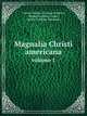 Magnalia Christi americana; or, The ecclesiastical history of New-England. volume 1, Cotton Mather, Thomas Robbins, Samuel Gardner Drake, Lucius Franklin Robinson 