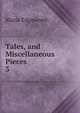 Tales, and Miscellaneous Pieces. 3, Edgeworth Maria 