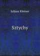 Sztychy, Juljusz Kleiner 