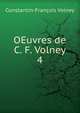 OEuvres de C. F. Volney. 4, Constantin-Francois Volney 