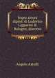 Sopra alcuni dipinti di Lodovico Lipparini di Bologna, discorso, Angelo Astolfi 