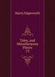 Tales, and Miscellaneous Pieces. 13, Edgeworth Maria 