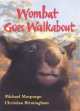 Wombat Goes Walkabout (Pupil's Book) illustr., Michael Morpurgo 