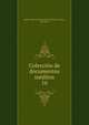 Coleccin de documentos inditos. 16, Spain. Archivo General de la Corona de Arag?n, Barcelona 