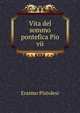 Vita del sommo pontefica Pio vii, Erasmo Pistolesi 