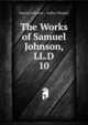 The Works of Samuel Johnson, LL.D.. 10, Johnson Samuel 