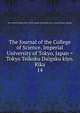 The Journal of the College of Science, Imperial University of Tokyo, Japan = Tokyo Teikoku Daigaku kiyo. Rika. 14, Tokyo Teikoku Daigaku,Tokyo Teikoku Daigaku. Rika Daigaku,Tokyo Teikoku Daigaku. Rigakubu 
