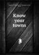 Know your towns, League of Women Voters of Champaign County, Illinois 
