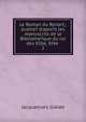 Le Roman du Renart,: publie? d'apre?s les manuscrits de la Bibliothe?que du roi des XIIJe, XIVe ., Jacquemars Gielee 