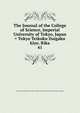 The Journal of the College of Science, Imperial University of Tokyo, Japan = Tokyo Teikoku Daigaku kiyo. Rika. 41, Tokyo Teikoku Daigaku,Tokyo Teikoku Daigaku. Rika Daigaku,Tokyo Teikoku Daigaku. Rigakubu 