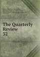 The Quarterly Review. 32, William Gifford , George Walter Prothero, John Gibson Lockhart, John Murray , Whitwell Elwin, John Taylor Coleridge , Rowland Edmund Prothero Ernle, William Macpherson, William Smith 
