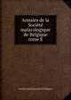Annales de la Socit malacologique de Belgique. tome 8, Soci?t? malacologique de Belgique 