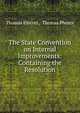The State Convention on Internal Improvements: Containing the Resolution, Thomas Ellicott , Thomas Phenix 
