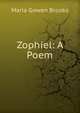 Zophiel: A Poem, Maria Gowen Brooks 