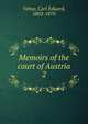 Memoirs of the court of Austria. 2, Vehse, Carl Eduard, 1802-1870 