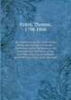 An exposition of the faith of the Religious Society of Friends : commonly called Quakers, in the fundamental doctrines of the Christian religion, principally selected from their early writings, Evans, Thomas, 1798-1868 