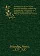 A treatise on the law of the domestic relations : embracing husband and wife, parent and child, guardian and ward, infancy, and master and servant, Schouler, James 