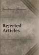 Rejected Articles, Peter George ] [Patmore 