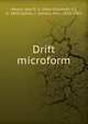 Drift microform, Nealis, Jean E. U. (Jean Elizabeth U.), b. 1842,Sadlier, J. (James), Mrs., 1820-1903 