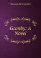 Granby: A Novel, Thomas Henry Lister 